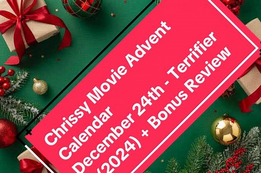 Chrissy Movie Advent Calendar: December 24th Review
