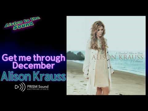 [고음질 음원] Alison Krauss - Get me through December