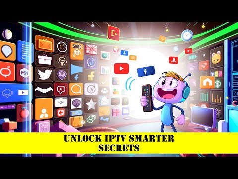 Unlock IPTV Smarter Secrets
