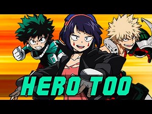 My Hero Academia - Hero Too【Cover by NateWantsToBattle, Morgan Berry, Boy Hero】