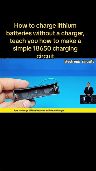 How to Charge Lithium Batteries Without a Charger: DIY 18650 Circuit