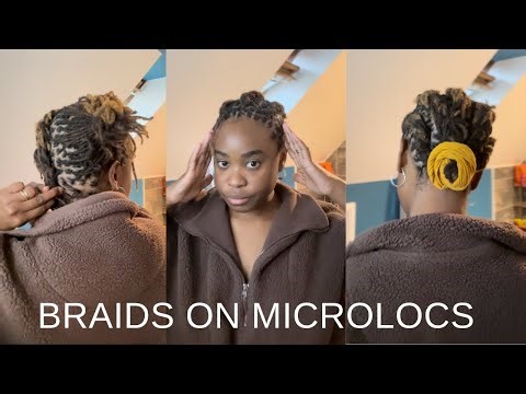 How to Braid Microlocs | Easy Step-by-Step Microloc Hairstyle Tutorial