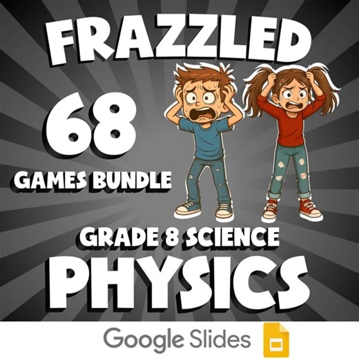 68 FRAZZLED Science Games - Physics - Grade 8 No Prep Review