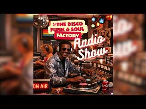 Radio Show ONE‪@TheDiscoFunkSoulFactory‬