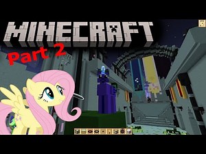 Equestria in Minecraft Part 2! - MORE EQUESTRIAN MAGIC!