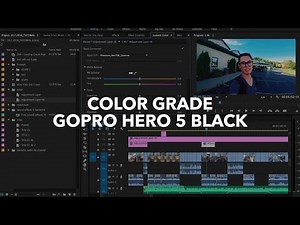 Color Grading GoPro Hero 5 Black Footage (Adobe Premiere CC)