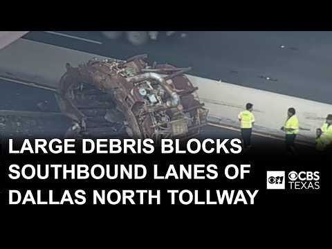 Large debris blocks southbound lanes of Dallas North Tollway