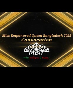 𝐌𝐢𝐬𝐬 𝐄𝐦𝐩𝐨𝐰𝐞𝐫𝐞𝐝 𝐐𝐮𝐞𝐞𝐧 𝐁𝐚𝐧𝐠𝐥𝐚𝐝𝐞𝐬𝐡 𝟐𝟎𝟐𝟓 - 𝐂𝐨𝐧𝐯𝐨𝐜𝐚𝐭𝐢𝐨𝐧 A total of 24 individuals enrolled in the MBIT Leadership Program. Our three-month leadership training included 30 classes, 3 boot camps, 14 submissions, and 3 exams. Throughout the three-month program, we consistently had 22 regular students. Among them, 16 successfully passed. During the Convocation and Coronation Ceremony of Miss Empowered Queen Bangladesh 2025, these 16 trainees were awarded certifi