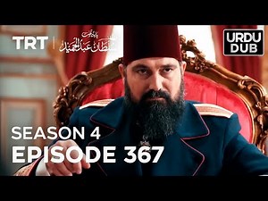 Payitaht Sultan Abdulhamid Episode 367 | Season 4