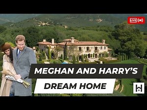 Inside Meghan and Harry’s Dream Home