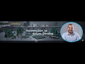 Introduction to Altium Develop