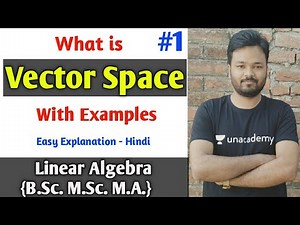 Vector space | vector space definition with Examples | Linear Algebra | Lecture 1