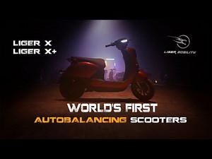 Liger X | Liger X+ | World's First AutoBalancing Scooters
