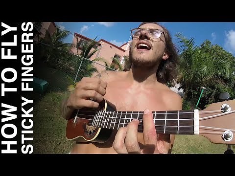 HOW TO FLY | UKULELE COVER - STICKY FINGERS