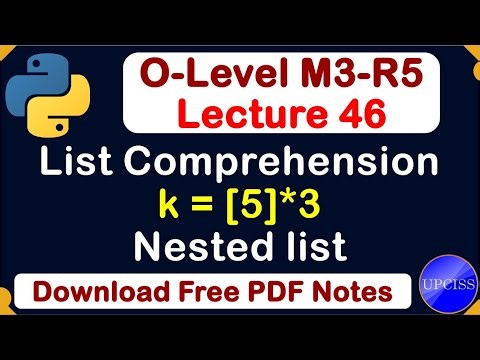 O-Level M3 R5 | Python List Comprehension, Nested List | Lecture 46
