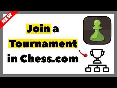 How to Join a Tournament in Chess.com (2026 Full Guide )