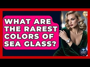 What Are The Rarest Colors Of Sea Glass? - Jewelry Market Spotlight