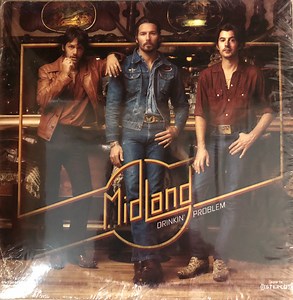 Midland - Drinkin' Problem