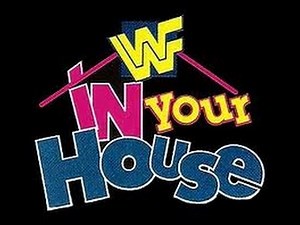 WWF In Your House 1995-1999 What The Heck Was Vince Thinking?