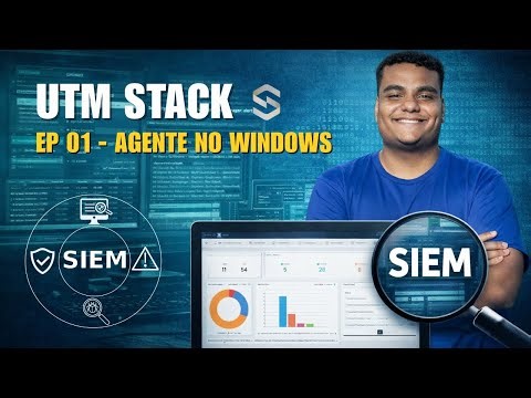 UTM Stack | #01 Instalando o Agente no Windows (Do zero)