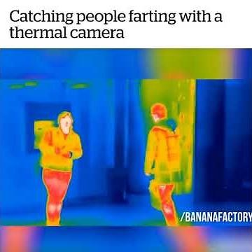 Catching People Farting With a Thermal Camera