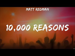 Matt Redman - 10,000 Reasons (Lyrics) Hillsong Worship, Elevation Worship