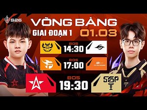 GAM vs TS | FPT vs FPL | 1S vs SGP | GIAI ĐOẠN 1 - LƯỢT ĐI | ĐTDV MÙA XUÂN 2026 (NGÀY 01/03)