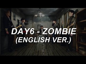 [with MV] DAY6 (데이식스) - 'Zombie (English Ver.)' Lyrics
