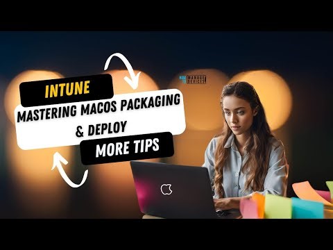 Mastering macOs Packaging & Deploy via #msIntune | Why Package Software for macOS |convert APP - PKG