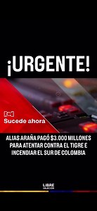 🇨🇴🚨| ¡URGENTE! Información clasificada revelada por noticias RCN muestra cómo alias “Araña” pagó más de $3.000 millones de pesos para atentar contra el presidente Abelardo de la Espriella e incendiar el sur del país. ¿Ahora sí podemos decir que era cómplice de Petro?