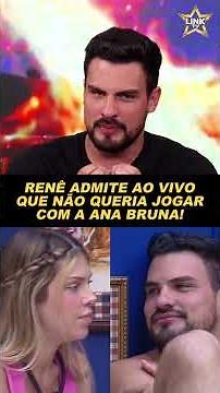 RENÊ ADMITS LIVE THAT HE DIDN'T WANT TO PLAY WITH ANA BRUNA! 👀🔥