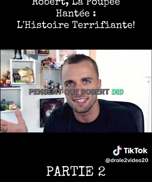 Robert, La Poupée Hantée : Histoire Terrifiante