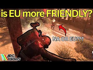 NA vs EU Servers: who's actually FRIENDLY? (ARC Raiders)
