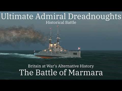 Britain at War's Alternative History for the Battle of Marmara