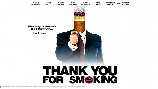 ASA 🎥📽🎬 Thank You For Smoking (2005) a film directed by Jason Reitman with Aaron Eckhart, Maria Bello, Cameron Bright, Adam Brody, Sam Elliott