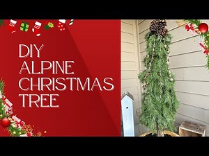 Easy Farmhouse Alpine Christmas Tree