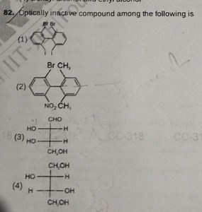 82. Optically inactive compound among the following is(1)(2)... | Filo