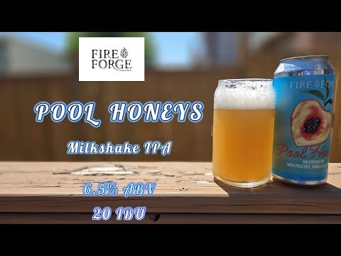 POOL HONEYS MILKSHAKE IPA - FireForge Crafted Beer - Episode 773