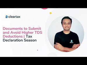 Documents to Submit and Avoid Higher TDS Deductions | Tax Declaration Season