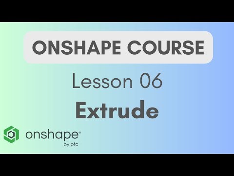 Onshape: Extrude Your Sketch! (2D to 3D Basics)