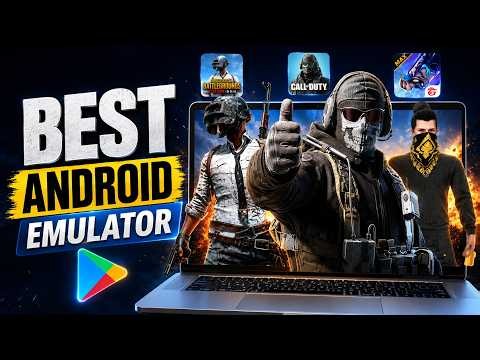 3 Best Android Emulators for Windows | PC/Laptop