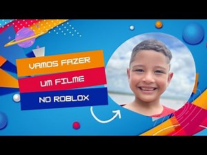 🎬Vamos fazer um filme no Roblox🎮🎥