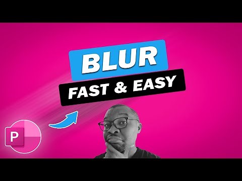 QUICK & EASY PowerPoint Blur Effect Tutorial