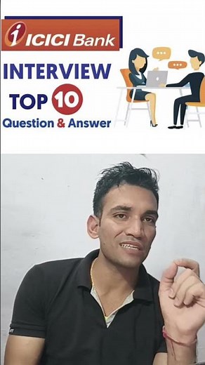 Top 10 ICICI Bank Interview Questions