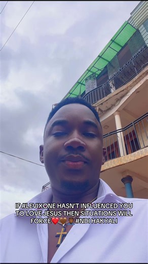IF #LEVIXONE HASN’T INFLUENCED YOU TO LOVE JESUS THEN SITUATIONS WILL FORCE❤️🤎🤦🏾‍♂️#NDIHAKYALI #christiantiktok #praisethelord #trendingtiktokviral @Levixone @Clifford Jr @Rukirande peter