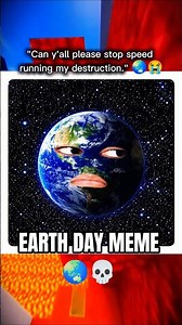 Happy Earth Day Meme 💀🌎 (We’re Cooked) 🔥😭