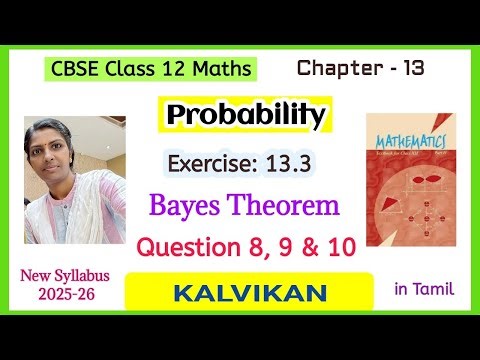 Cbse Class 12 Maths Chapter 13 Probability Exercise 13.3 Question no 8, 9 & 10 in Tamil by Kalvikan
