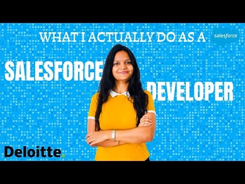 What I *actually* do as a Salesforce Developer | Deloitte | Full Overview