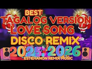 Best Tagalog Version Love Song | Disco Remix 2025