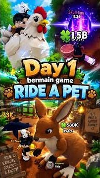 Day 1 - Main game roblox viral RIDE A PET!